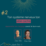 Ton système nerveux, ton allié caché : apprendre son langage avant le burn-out